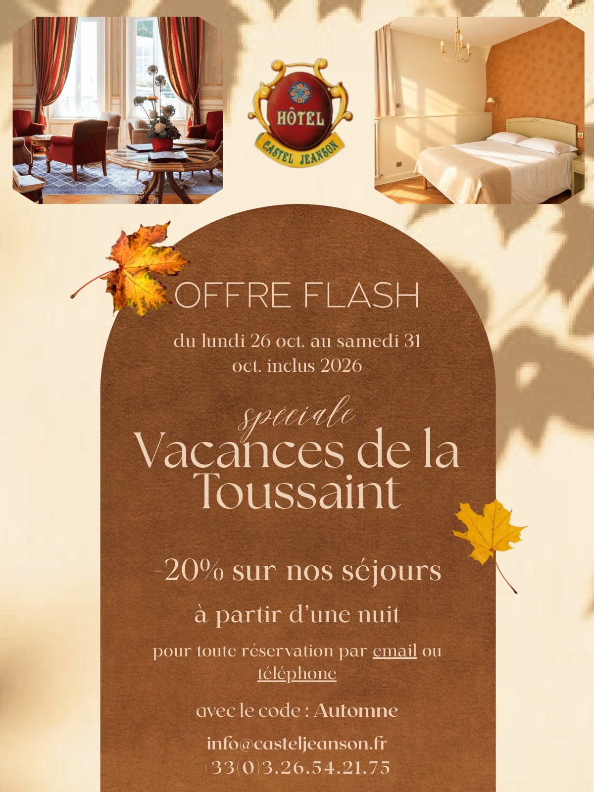 Offre flash Toussaint : −20 % sur les séjours du 26 au 31 octobre 2026 inclus, dès une nuit. Réservez par email à info@casteljeanson.fr ou par téléphone au 03 26 54 21 75 avec le code Automne.